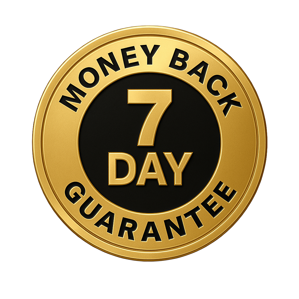 7 Day Money Back Guarantee